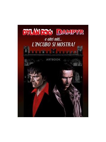 Dylan Dog Dampyr E Altri Miti... L'incubo Si Mostra! 01 - UNICO