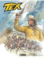 Tex L'eroe E La Leggenda 01 - UNICO