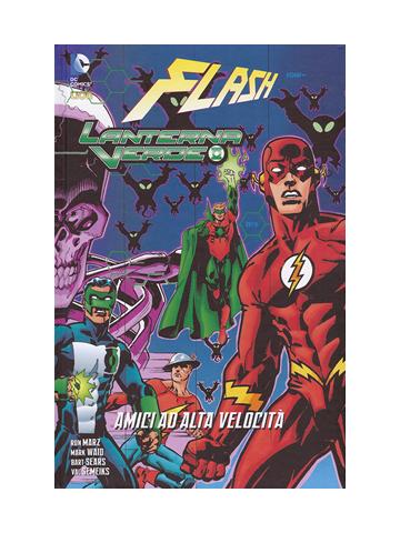 Flash Lanterna Verde Amici Ad Alta Velocita' 01 - UNICO