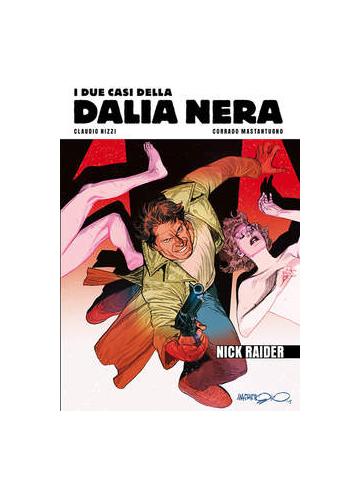 Nick Raider I Due Casi Della Dalia Nera 01 - UNICO