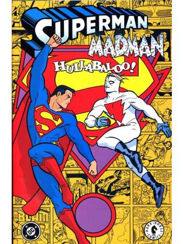 Superman Madman Hullabaloo! 01 - UNICO