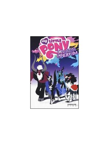 My Little Pony L'amicizia E' Perfida 01 - UNICO