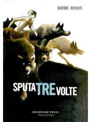 Sputa Tre Volte 01 - UNICO