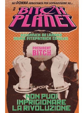 Bitch Planet 02