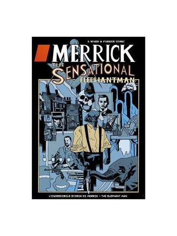 Merrick The Sensational Elephantman 01 - UNICO