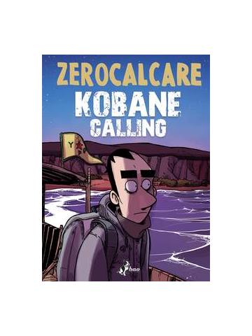 Kobane Calling 01 - UNICO