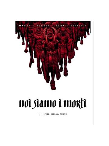 100% Panini Comics Noi Siamo I Morti 01