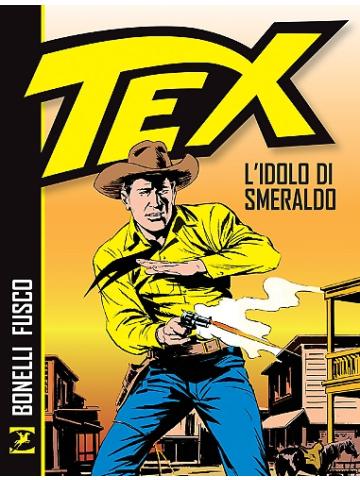 Tex L'idolo Di Smeraldo 01 - UNICO