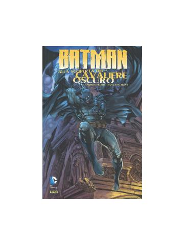 Batman Alla Scoperta Del Cavaliere Oscuro (2016) 01