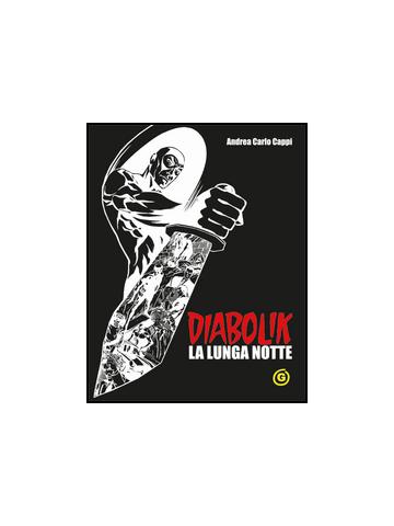 Diabolik La Lunga Notte 01 - UNICO