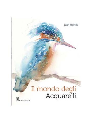 Mondo Degli Acquarelli Il 01 - UNICO