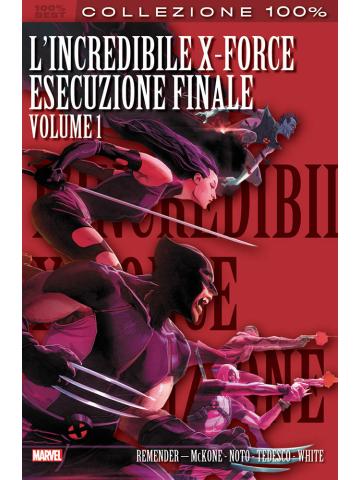 100% Marvel L'incredibile X-Force 06