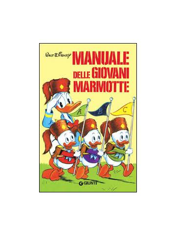 Manuale Delle Giovani Marmotte (Giunti) 01 - UNICO