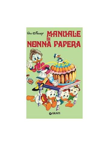 Manuale Di Nonna Papera 01 - UNICO