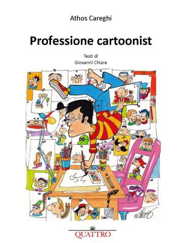 Professione Cartoonist (Quattro) 01 - UNICO