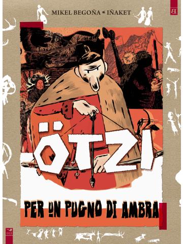 Otzi Per Un Pugno Di Ambra 01 - UNICO
