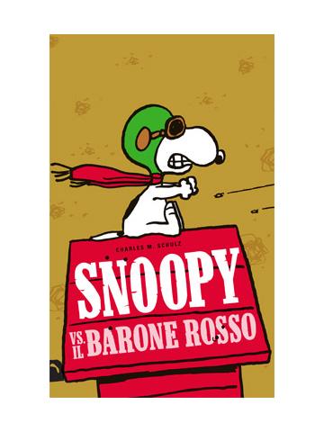 Snoopy Vs. Il Barone Rosso 01 - UNICO