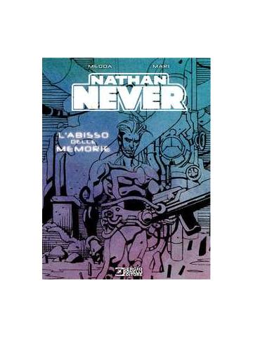 Nathan Never L'abisso Delle Memorie 01 - UNICO