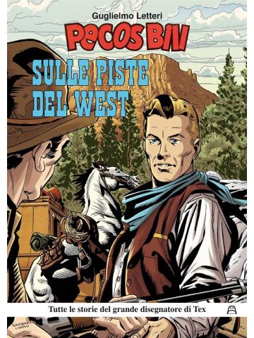Pecos Bill Sulle Piste Del West 01 - UNICO