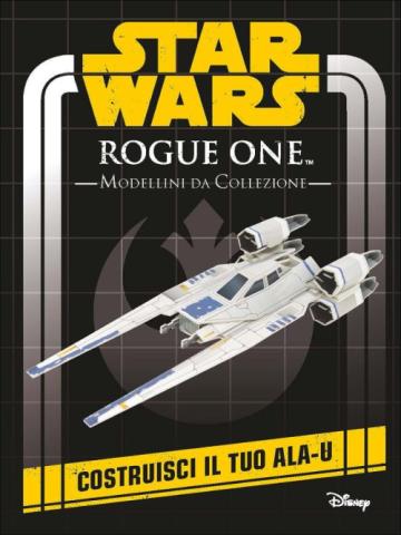 Star Wars Rogue One Costruisci Il Tuo Ala-u 01 - UNICO