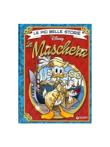 Piu' Belle Storie Disney In Maschera Le 01 - UNICO