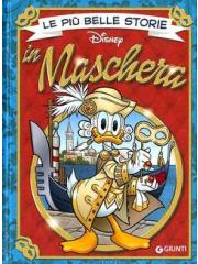 Piu' Belle Storie Disney In Maschera Le 01 - UNICO