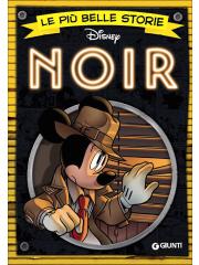 Piu' Belle Storie Disney Noir Le 01 - UNICO