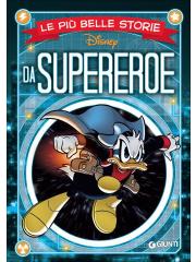 Piu' Belle Storie Disney Da Supereroe Le 01 - UNICO