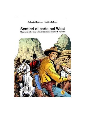 Sentieri Di Carta Nel West 01 - UNICO