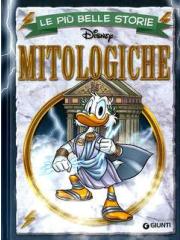 Piu' Belle Storie Disney Mitologiche Le 01 - UNICO