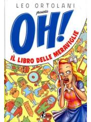 Oh! Il Libro Delle Meraviglie 01 - UNICO