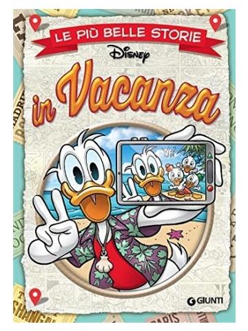 Piu' Belle Storie Disney In Vacanza Le 01 - UNICO