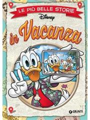 Piu' Belle Storie Disney In Vacanza Le 01 - UNICO