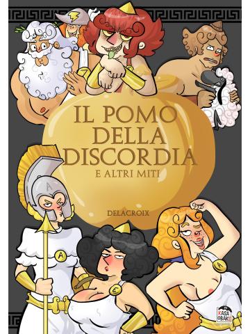 Pomo Della Discordia E Altri Miti Il 01 - UNICO