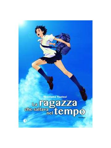 Ragazza Che Saltava Nel Tempo (Kappalab) 01 - UNICO