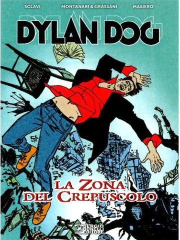 Dylan Dog La Zona Del Crepuscolo 01 - UNICO