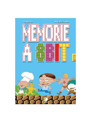 Memorie A 8 Bit (2017) 01 - UNICO