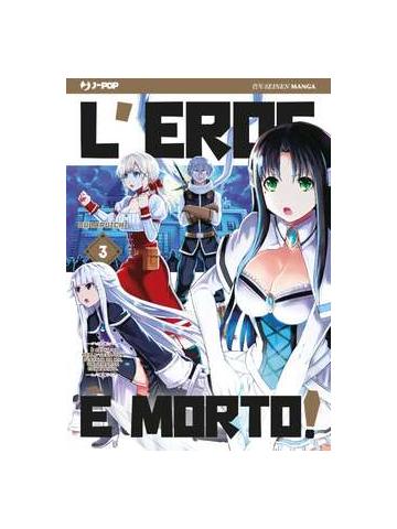 L'eroe E' Morto! 03