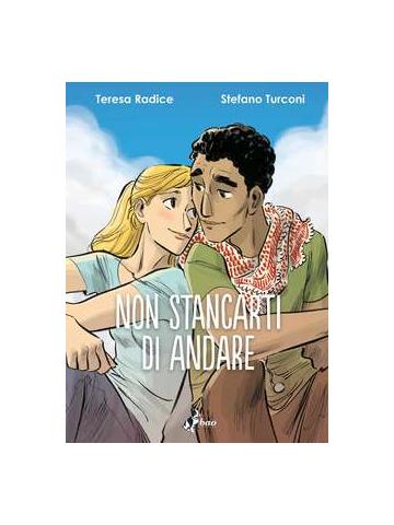 Non Stancarti Di Andare 01 - UNICO