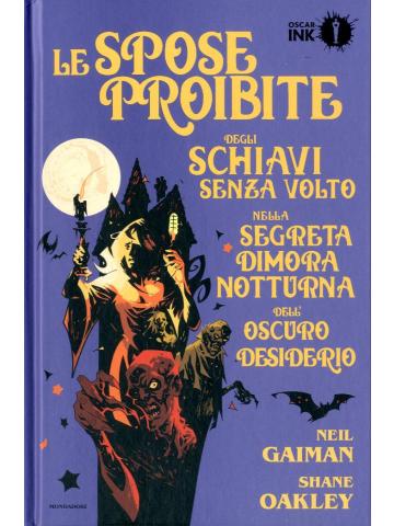 Spose Proibite Degli Schiavi Senza Volto Nella Segreta Dimora Notturna Dell'oscuro Desiderio Le 01 - UNICO