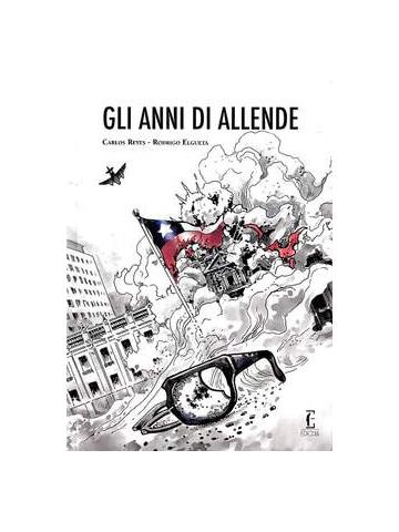 Anni Di Allende Gli 01 - UNICO