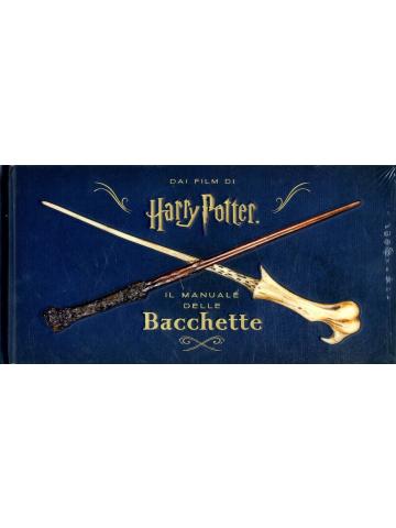 Harry Potter Il Manuale Delle Bacchette 01 - UNICO