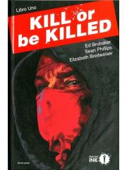 Kill Or Be Killed 01