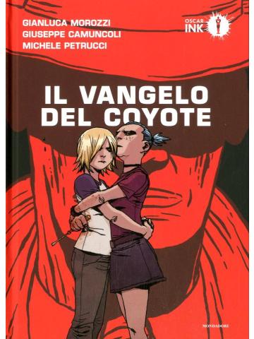 Vangelo Del Coyote Il (Oscar Ink) 01 - UNICO