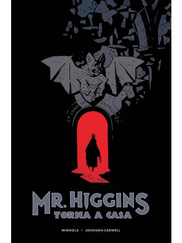 Mr. Higgins Torna A Casa 01 - UNICO