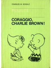 Coraggio Charlie Brown 01 - UNICO