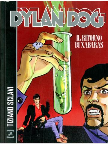 Dylan Dog Il Ritorno Di Xabaras 01 - UNICO