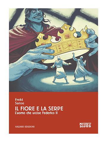 Fiore E La Serpe Il 01 - UNICO