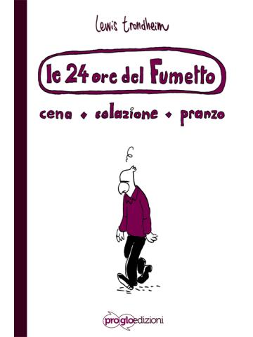 24 Ore Del Fumetto Le 01 - UNICO