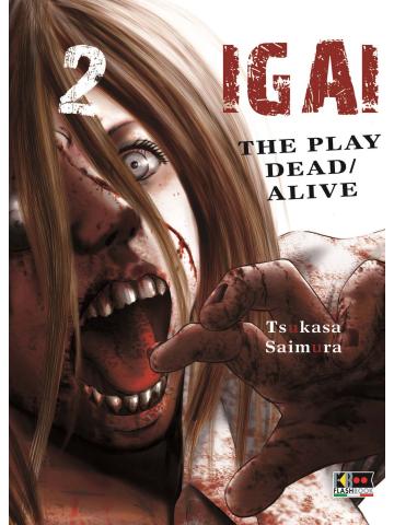 Igai The Play Dead/Alive 02